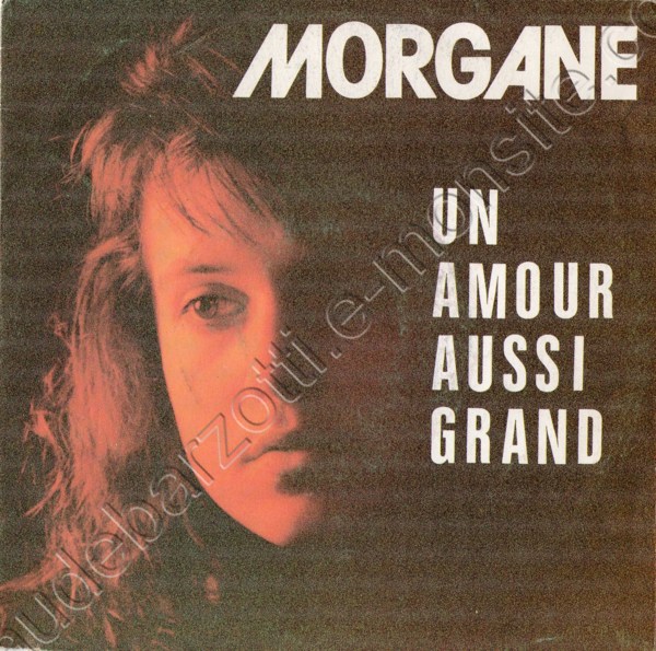 45 Tours Morgane"Un amour aussi grand / Instrumental"