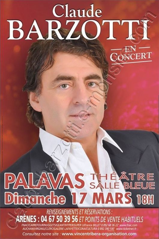 Blog de barzotti83 : Rikounet 83, Concert Claude Barzotti Palavas les flots Salle Bleue 17 mars 2013 18h00