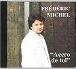 Cd Frédéric Michel "Accroc de toi" 1996