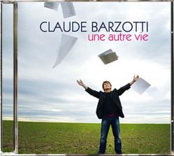 CD Claude BARZOTTI une autre vie   14 novembre 2011