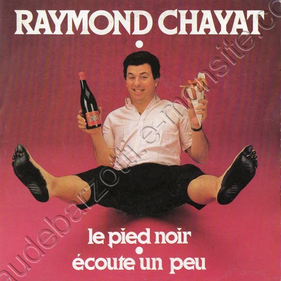 45 T Raymond Chayat chante lepied noir / ecoute un peu (adaptation du rital) 1984
