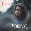 45 T Morgane "Pieta / Prince charmant" (1992)