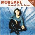 Morgane "quand j'ai le blues / baby sitter" 1994