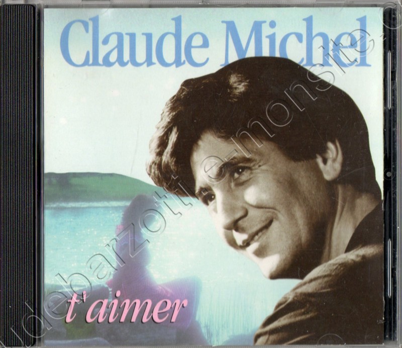 Claude Michel "t'aimer" canada 1993